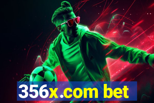356x.com bet